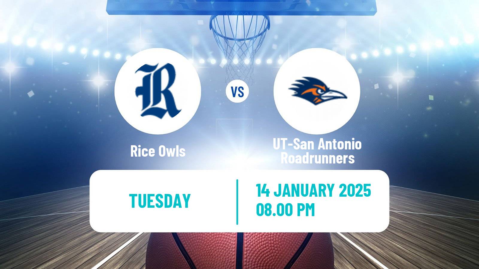 Basketball NCAA College Basketball Rice Owls - UT-San Antonio Roadrunners