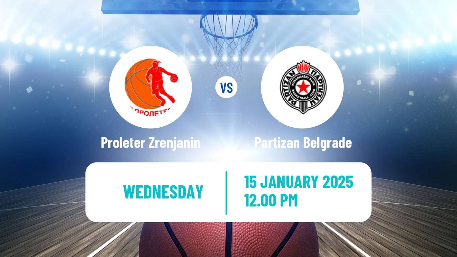 Basketball Serbian 1 ZLS Basketball Women Proleter Zrenjanin - Partizan Belgrade