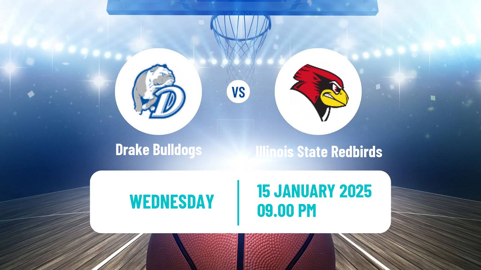 Basketball NCAA College Basketball Drake Bulldogs - Illinois State Redbirds