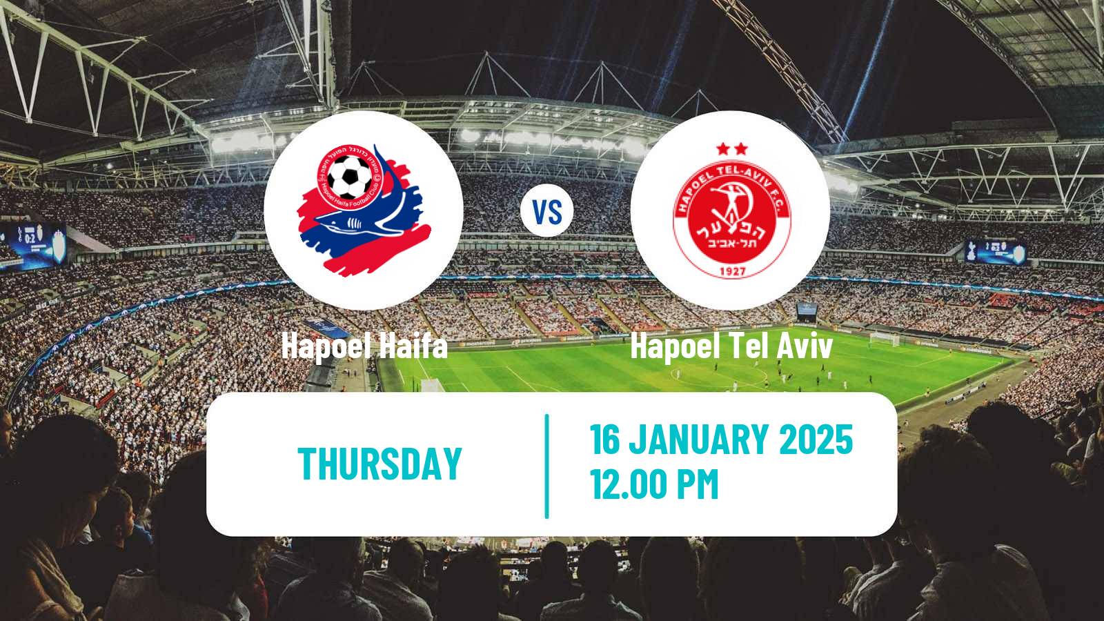 Soccer Israeli State Cup Hapoel Haifa - Hapoel Tel Aviv