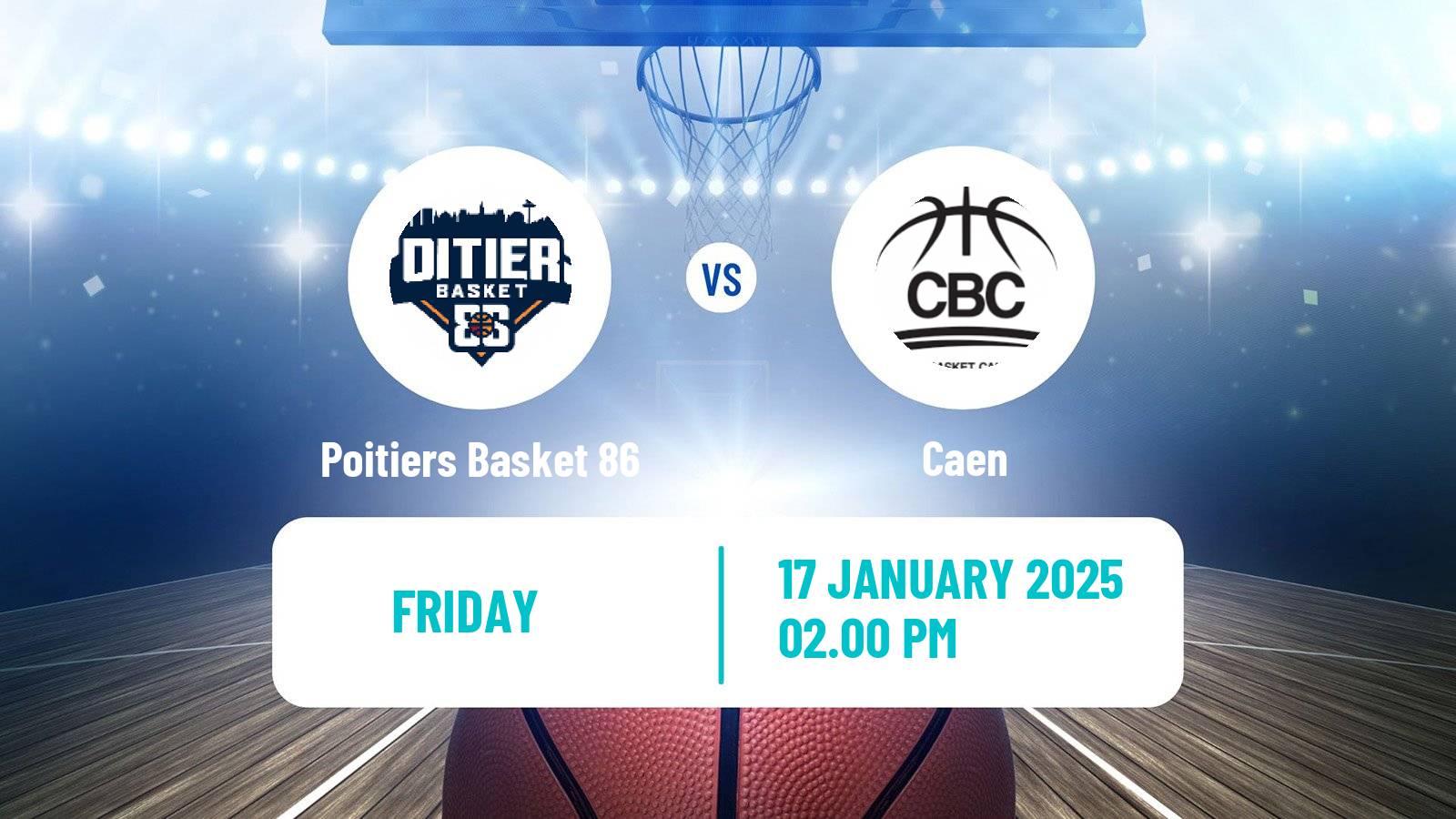 Basketball French LNB Pro B Poitiers Basket 86 - Caen