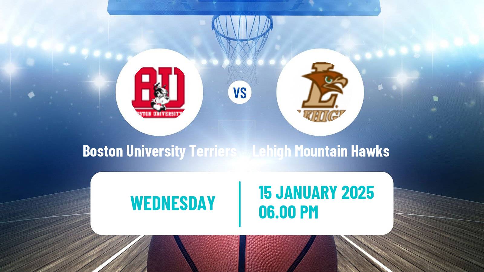 Basketball NCAA College Basketball Boston University Terriers - Lehigh Mountain Hawks