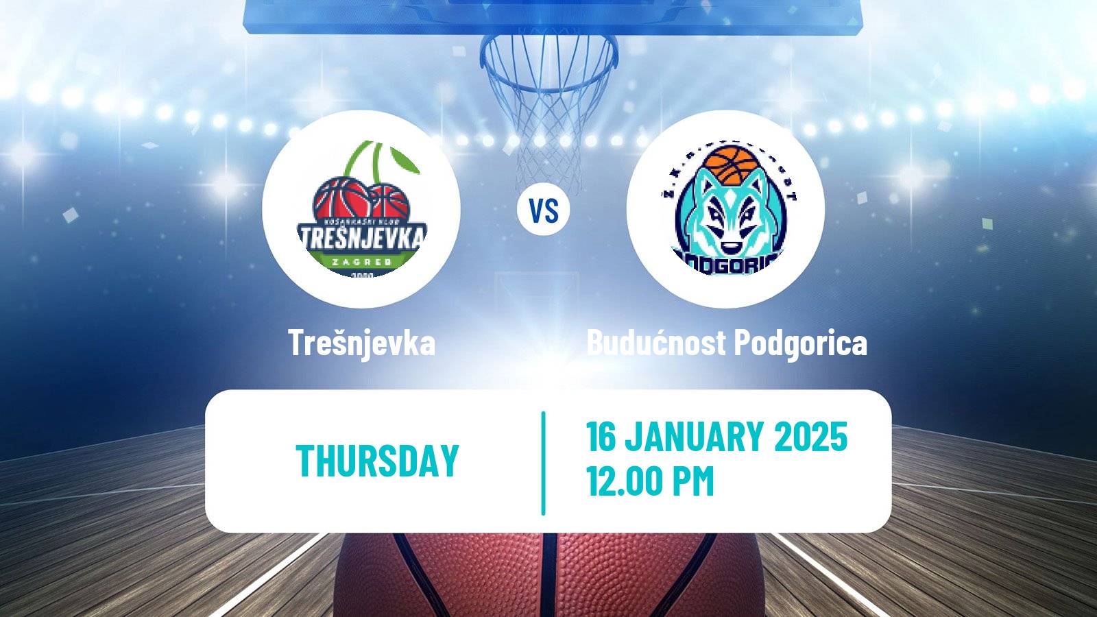 Basketball WABA League Trešnjevka - Budućnost Podgorica