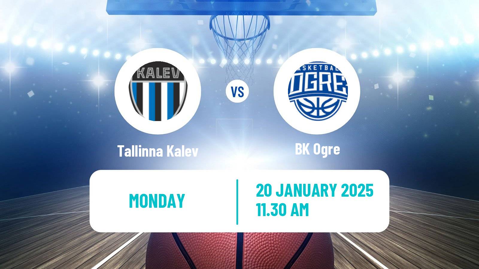 Basketball Estonian–Latvian Basketball League Tallinna Kalev - Ogre