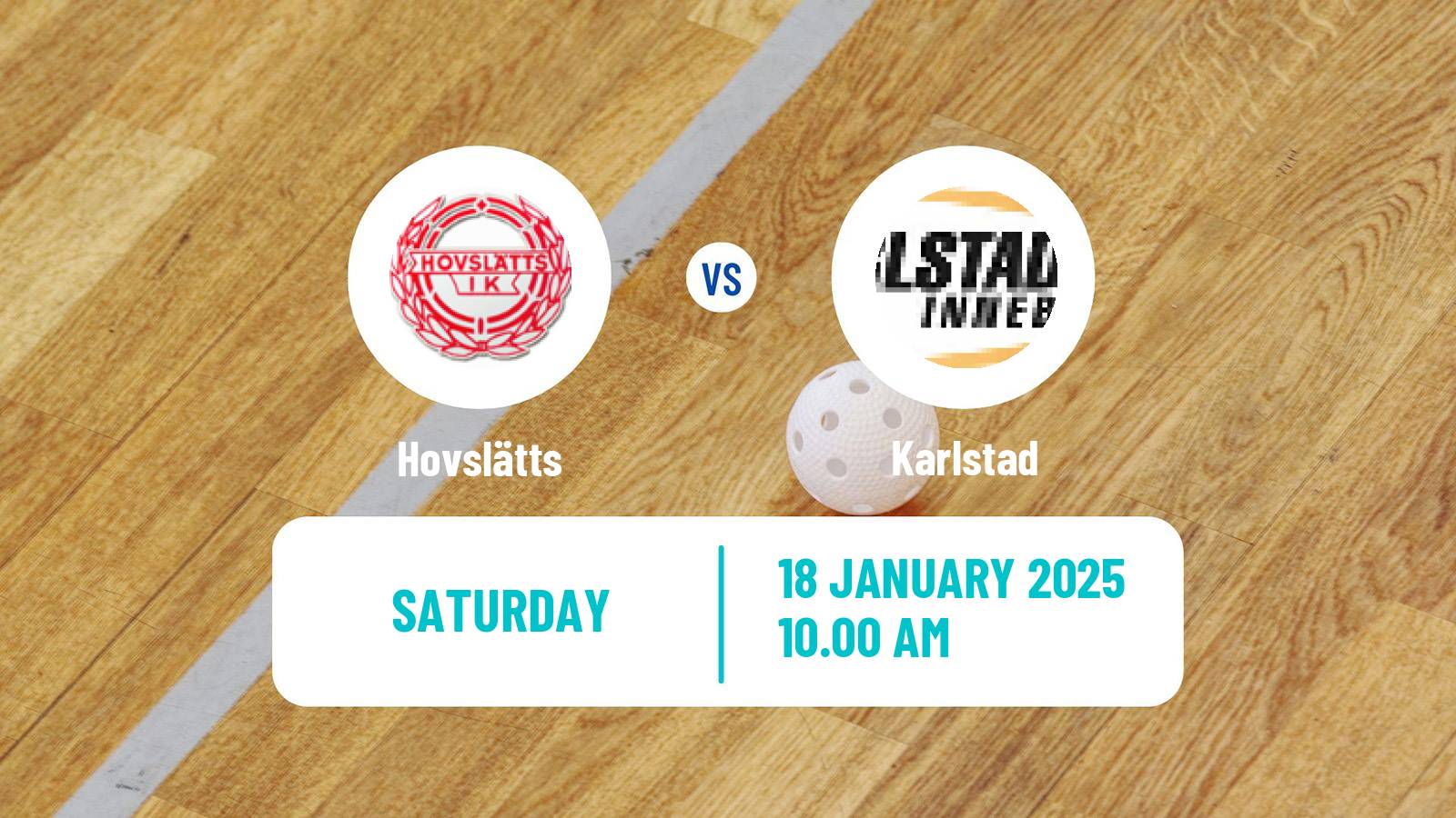 Floorball Swedish Allsvenskan Floorball Hovslätts - Karlstad