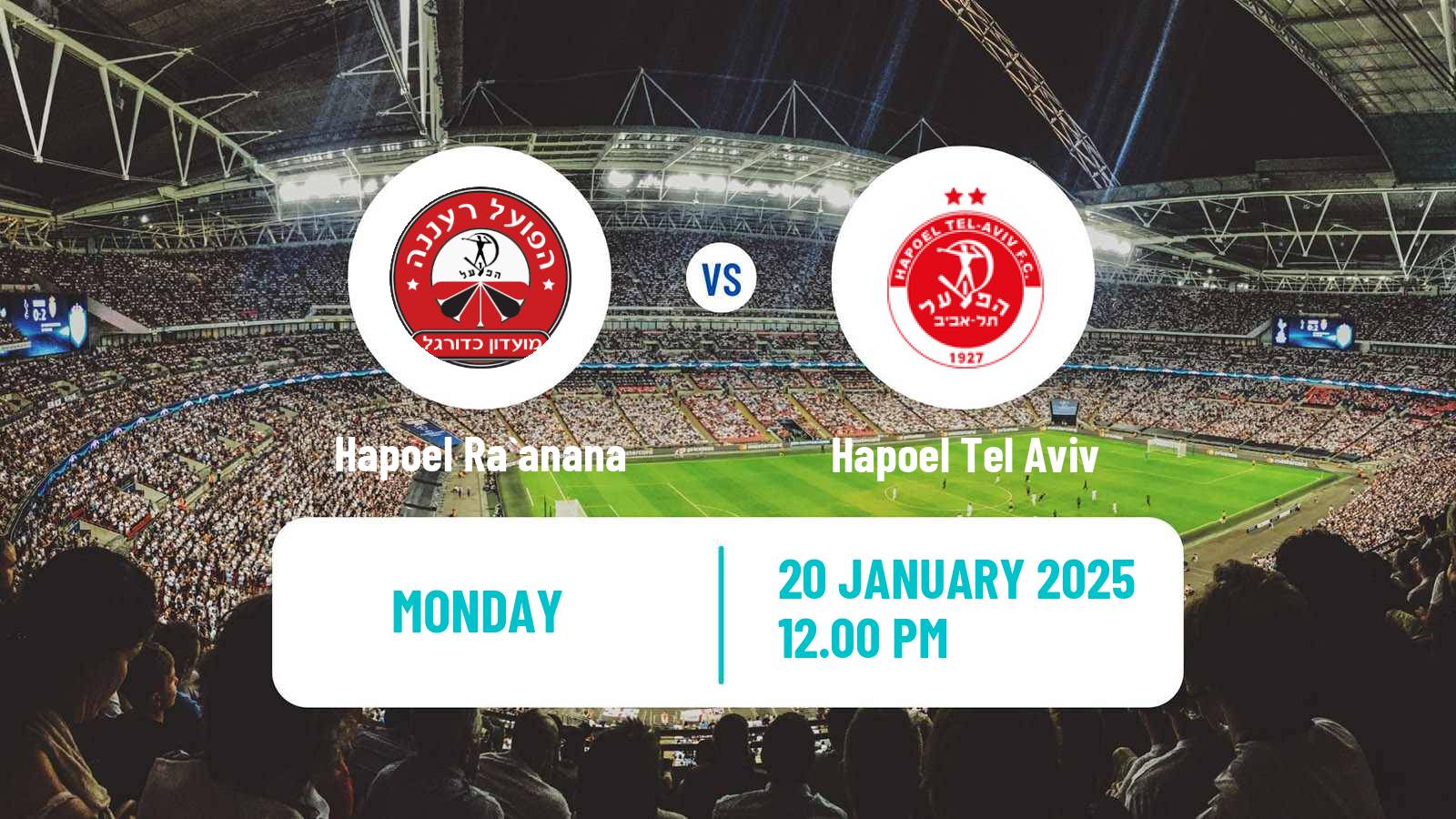 Soccer Israeli Liga Leumit Hapoel Ra`anana - Hapoel Tel Aviv