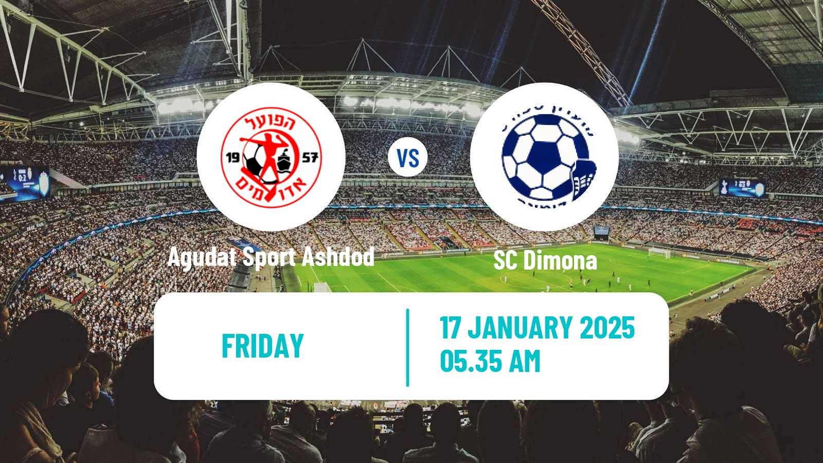 Soccer Israeli Liga Alef South Agudat Sport Ashdod - Dimona