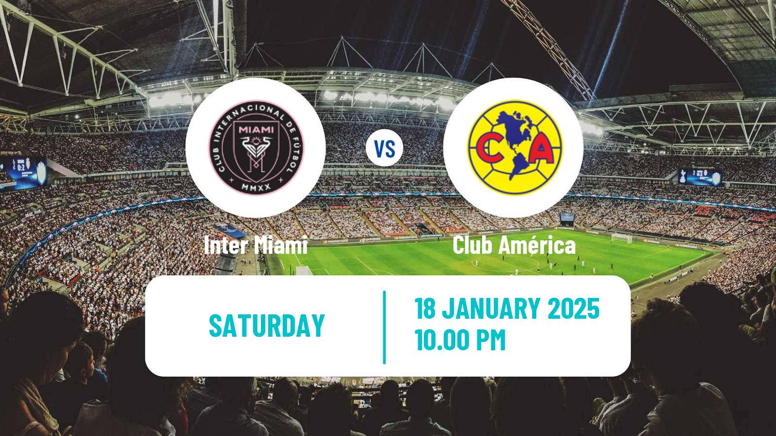 Soccer Club Friendly Inter Miami - Club América