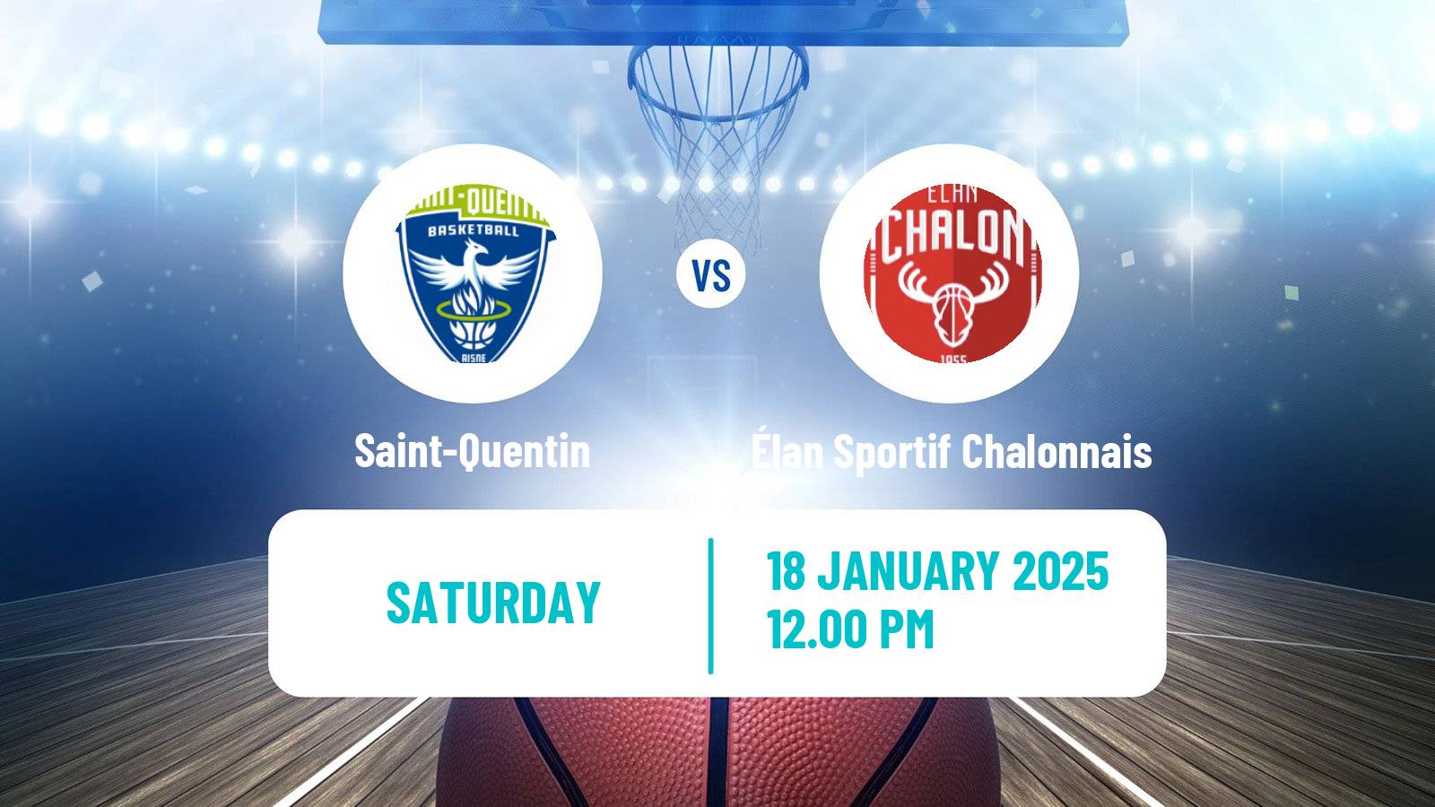 Basketball French LNB Saint-Quentin - Élan Sportif Chalonnais