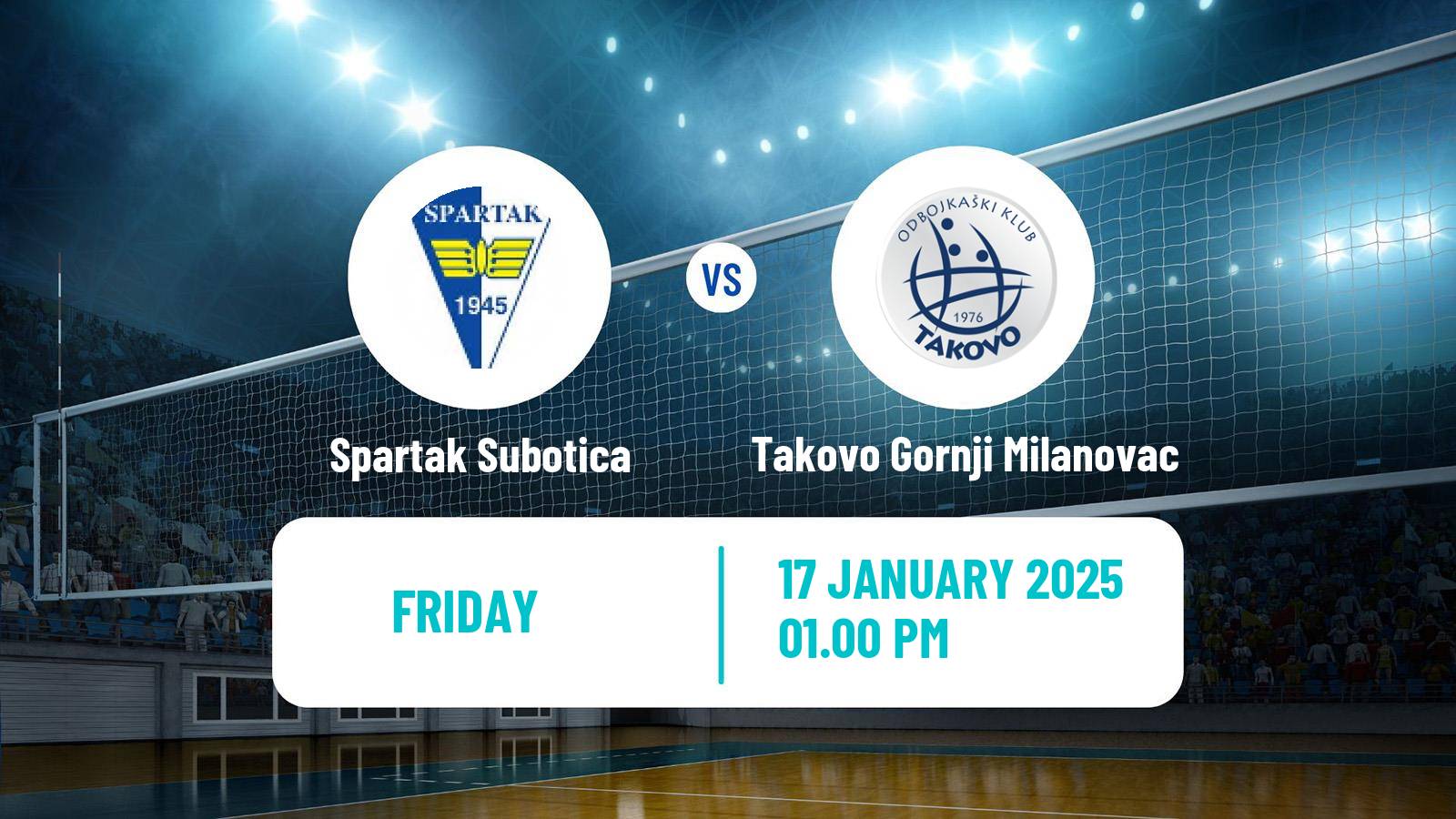 Volleyball Serbian Liga Volleyball Spartak Subotica - Takovo Gornji Milanovac