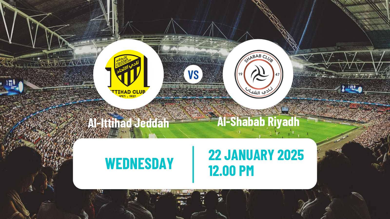 Soccer Saudi Professional League Al-Ittihad Jeddah - Al-Shabab Riyadh