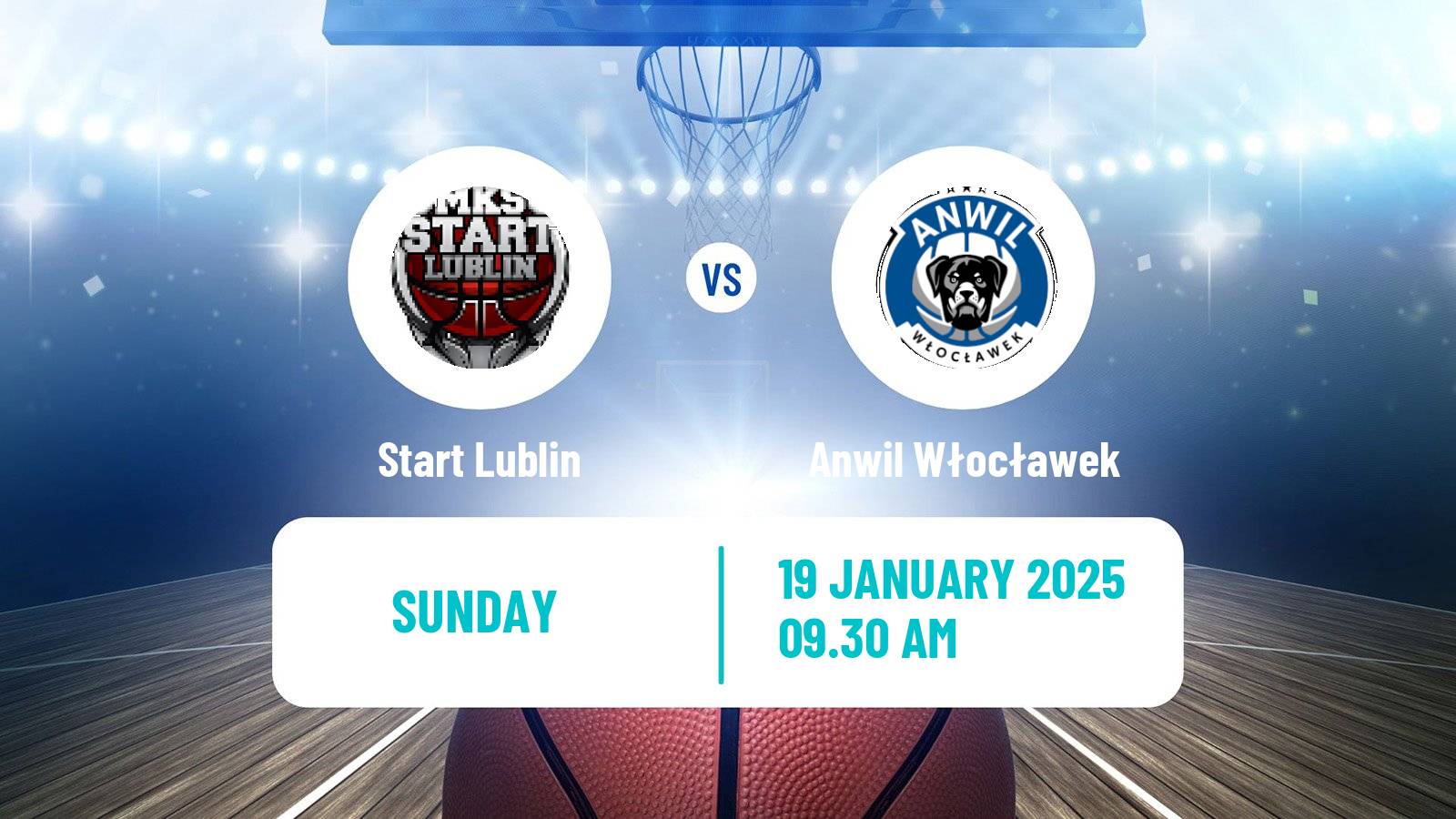 Basketball Polish Basket Liga Start Lublin - Anwil Włocławek