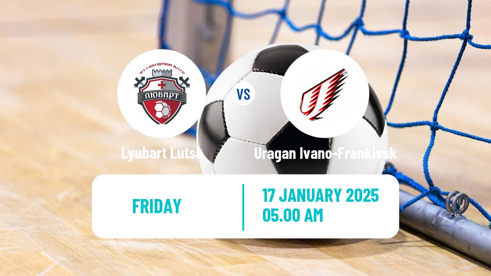 Futsal Ukrainian Extra Liga Futsal Lyubart Lutsk - Uragan Ivano-Frankivsk