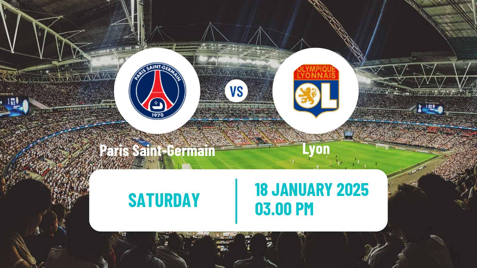 Soccer French Division 1 Women Paris Saint-Germain - Lyon