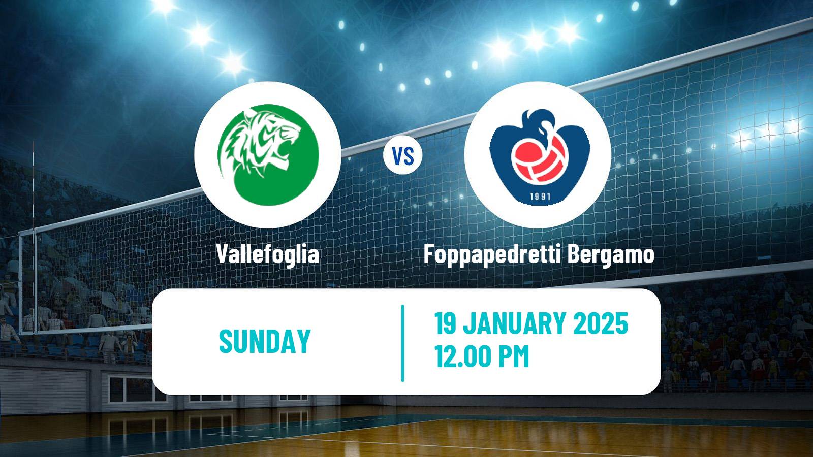 Volleyball Italian Serie A Volleyball Women Vallefoglia - Foppapedretti Bergamo