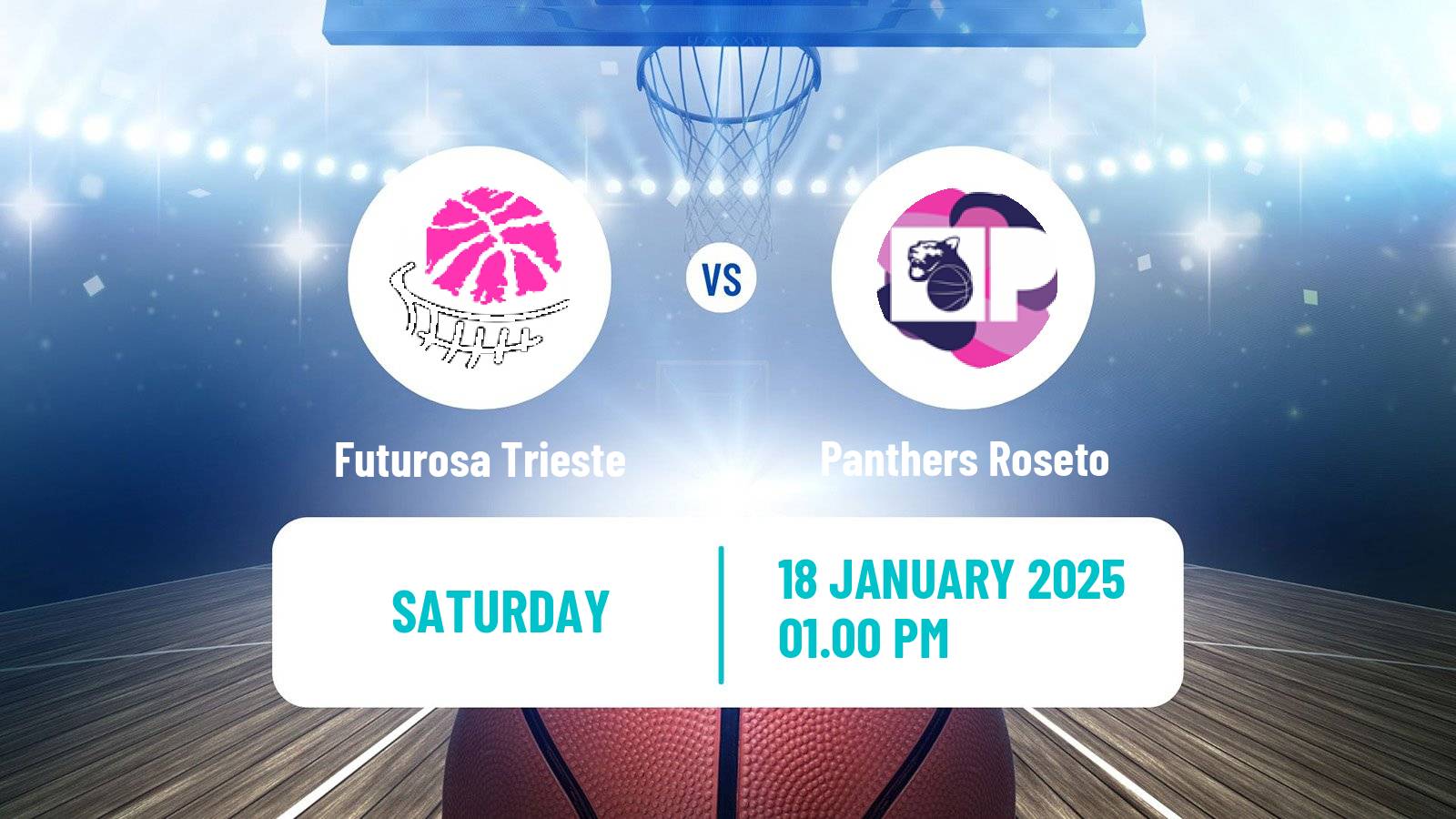 Basketball Serie A2 Basketball Women Group B Futurosa Trieste - Panthers Roseto