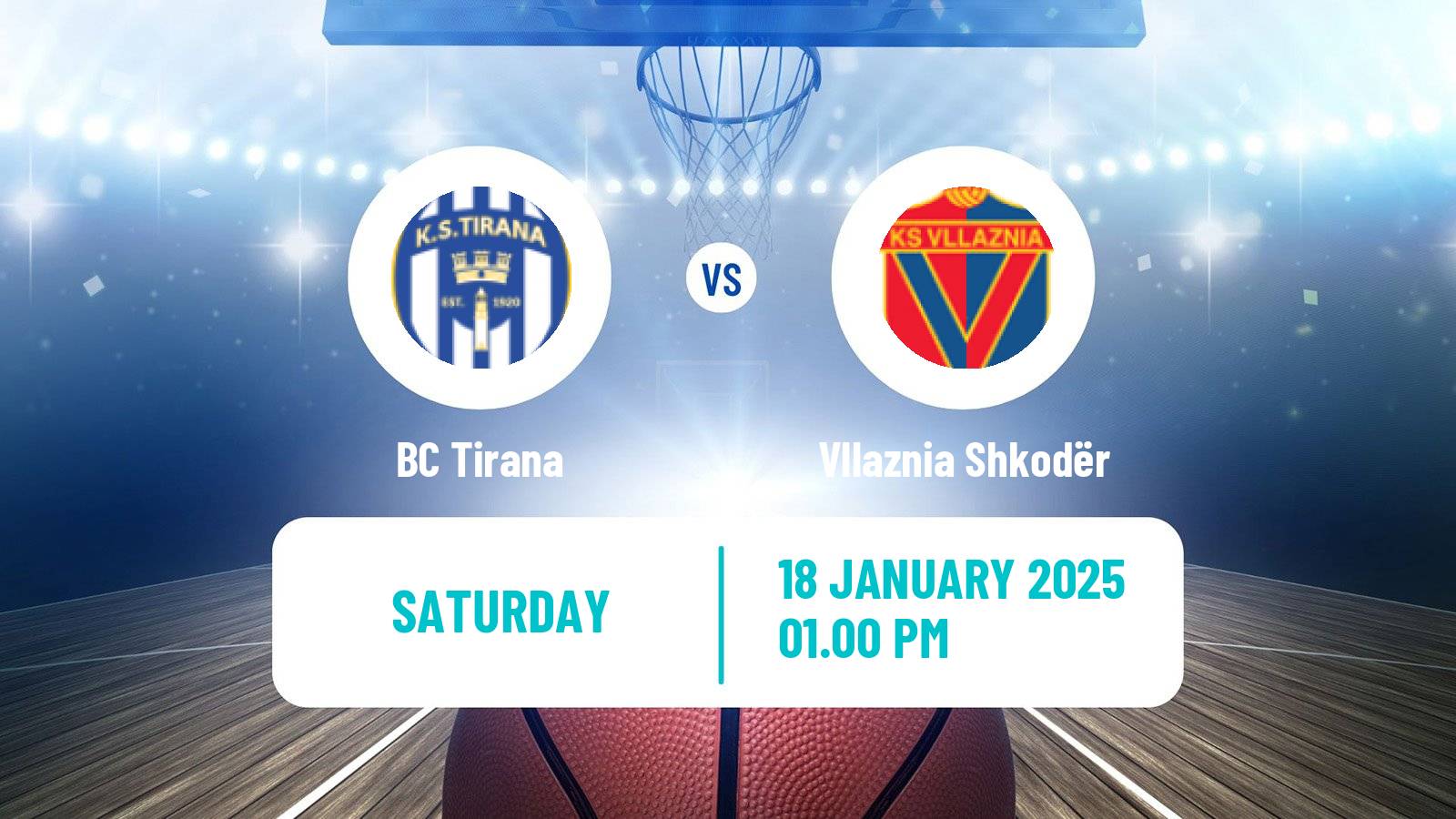 Basketball Albanian Superliga  Basketball Tirana - Vllaznia Shkodër