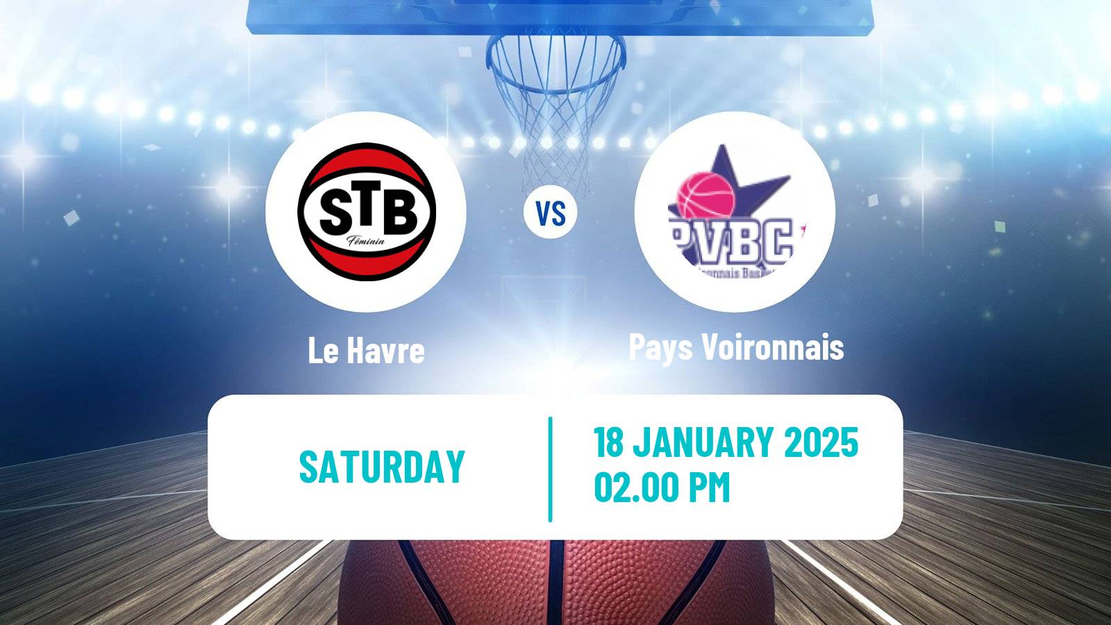 Basketball French Ligue 2 Basketball Women Le Havre - Pays Voironnais