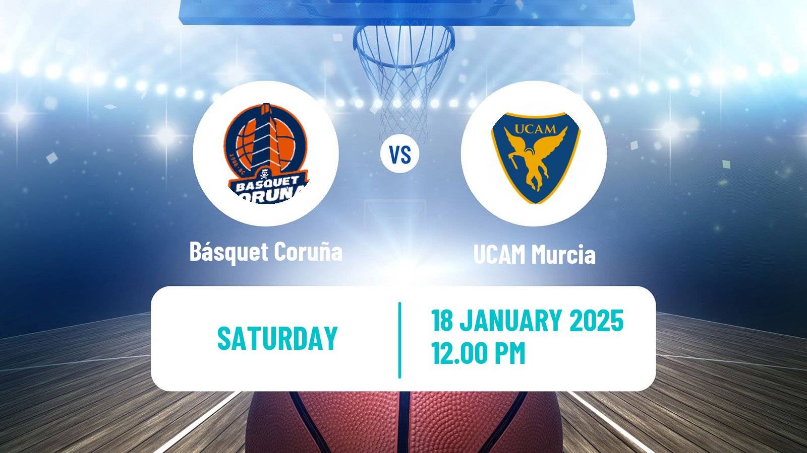 Basketball Spanish ACB League Básquet Coruña - UCAM Murcia