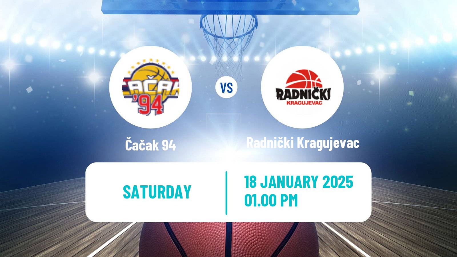 Basketball Serbian First League Basketball Čačak 94 - Radnički Kragujevac