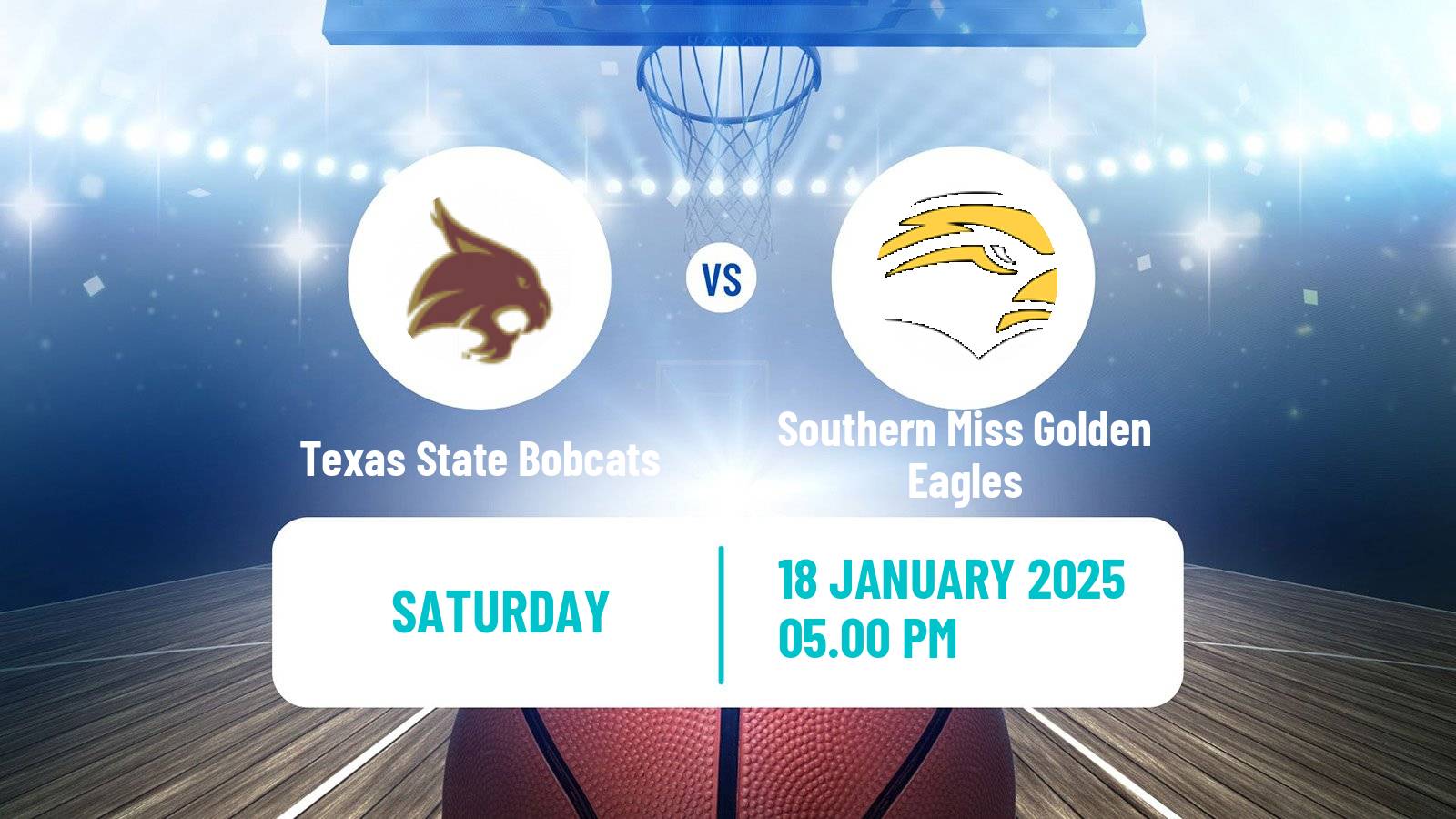 Basketball NCAA College Basketball Texas State Bobcats - Southern Miss Golden Eagles