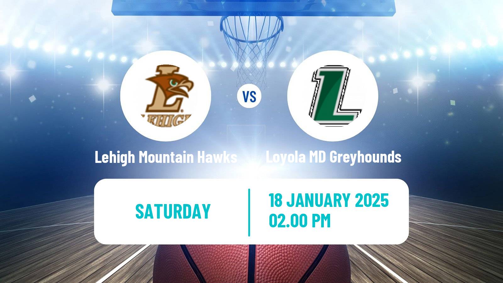 Basketball NCAA College Basketball Lehigh Mountain Hawks - Loyola MD Greyhounds