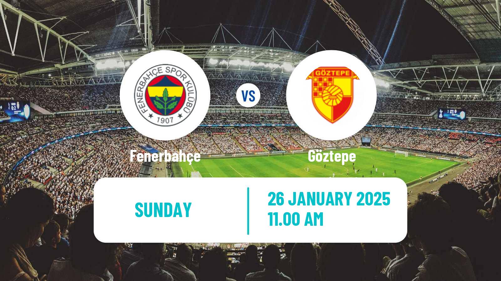 Soccer Turkish Super League Fenerbahçe - Göztepe