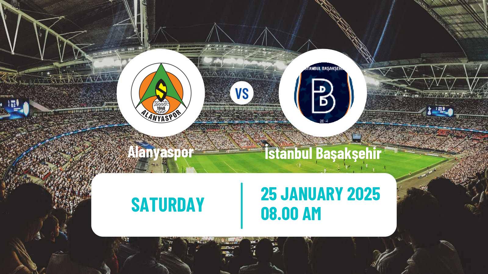 Soccer Turkish Super League Alanyaspor - İstanbul Başakşehir