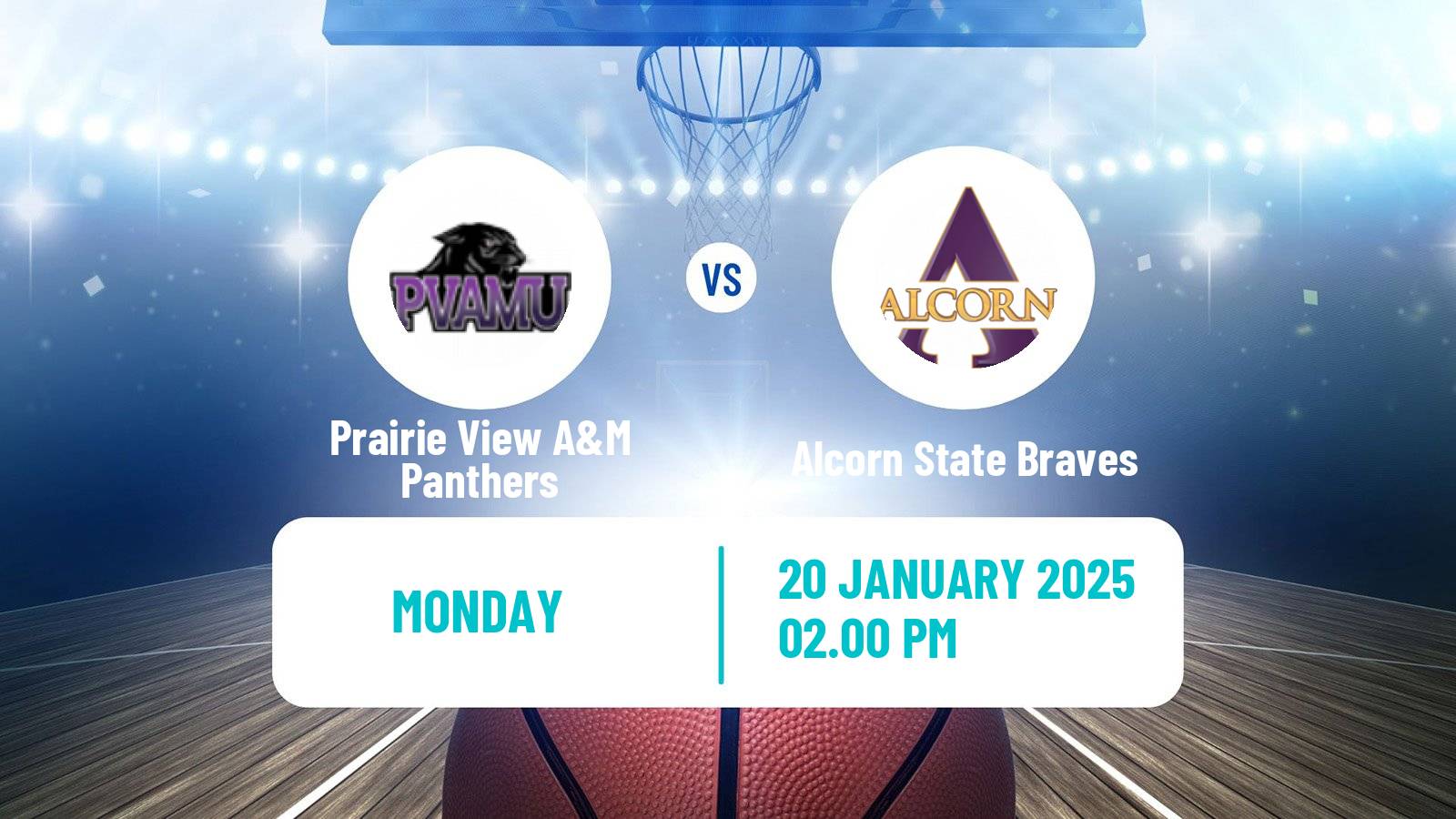 Basketball NCAA College Basketball Prairie View A&M Panthers - Alcorn State Braves