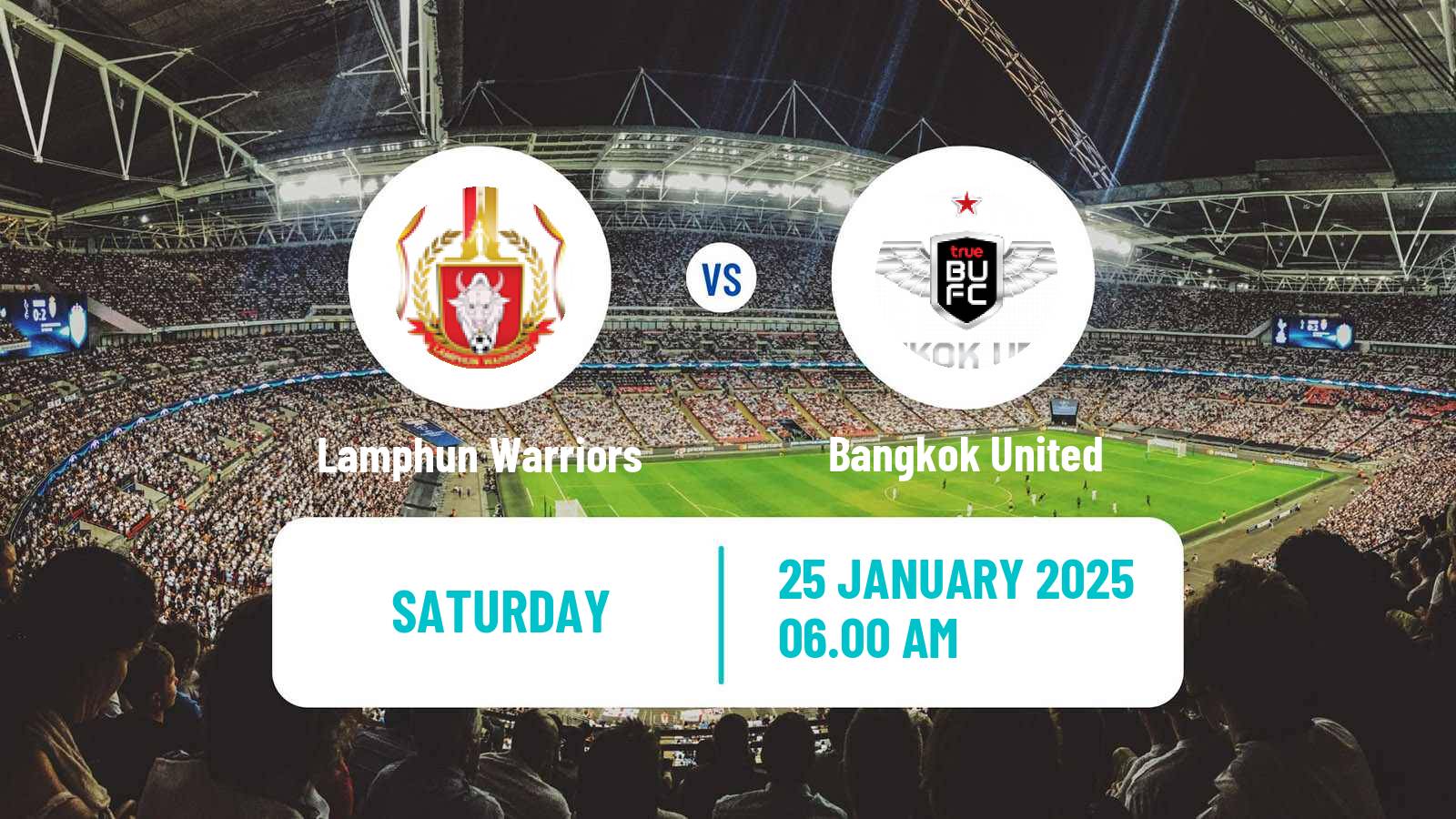 Soccer Thai League 1 Lamphun Warriors - Bangkok United