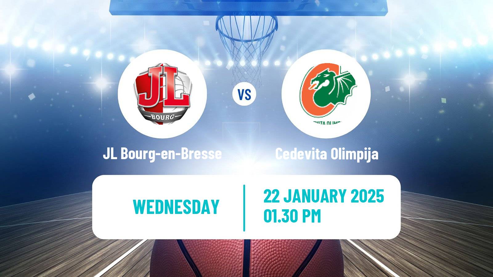 Basketball Eurocup JL Bourg-en-Bresse - Cedevita Olimpija