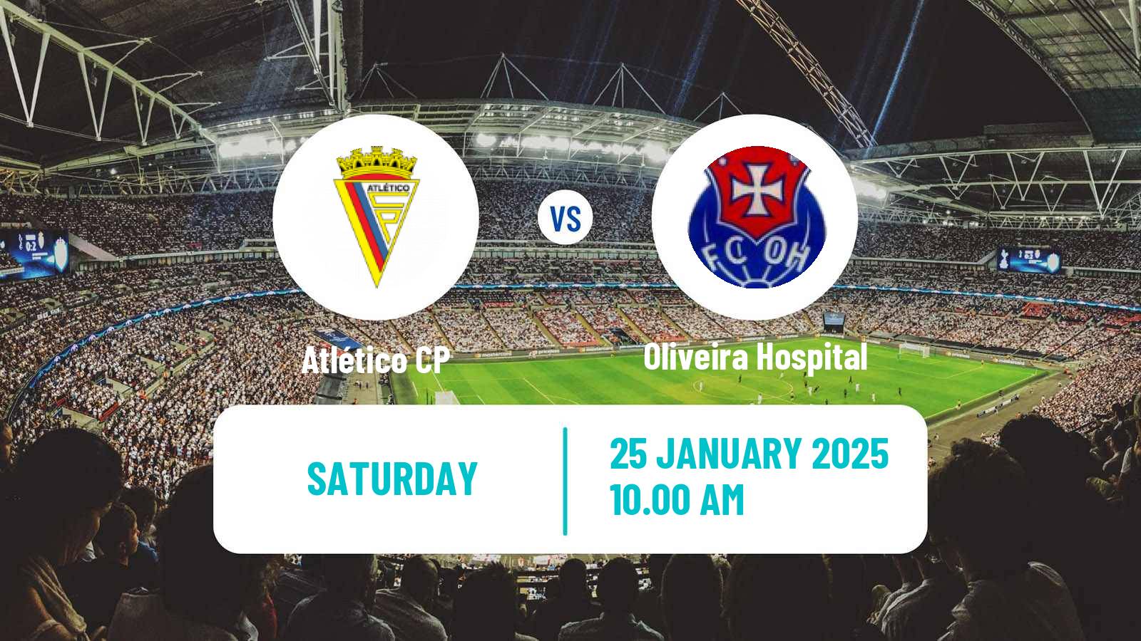 Soccer Portuguese Liga 3 Atlético CP - Oliveira Hospital