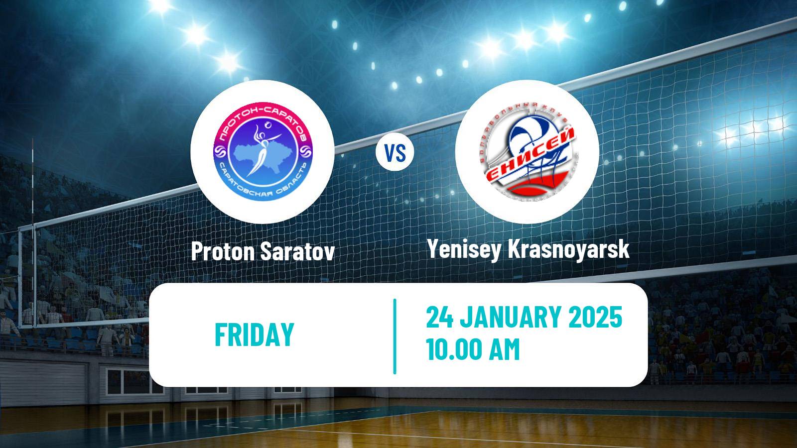 Volleyball Russian Super League Volleyball Women Proton Saratov - Yenisey Krasnoyarsk