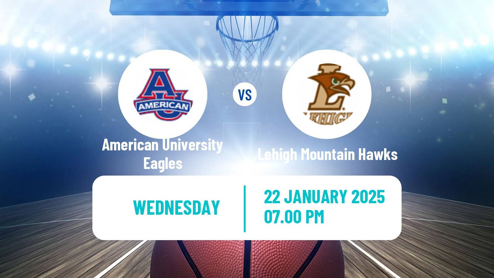 Basketball NCAA College Basketball American University Eagles - Lehigh Mountain Hawks