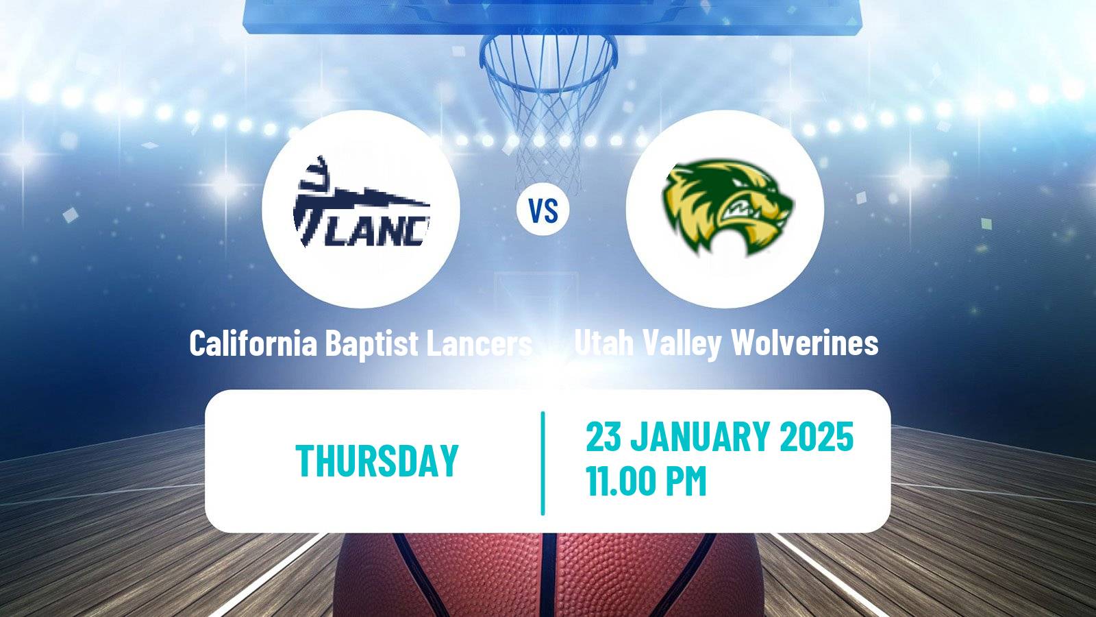 Basketball NCAA College Basketball California Baptist Lancers - Utah Valley Wolverines