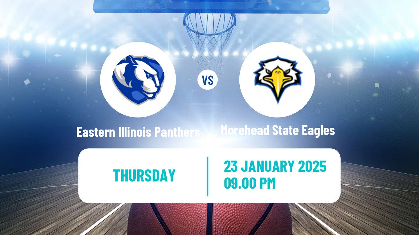 Basketball NCAA College Basketball Eastern Illinois Panthers - Morehead State Eagles