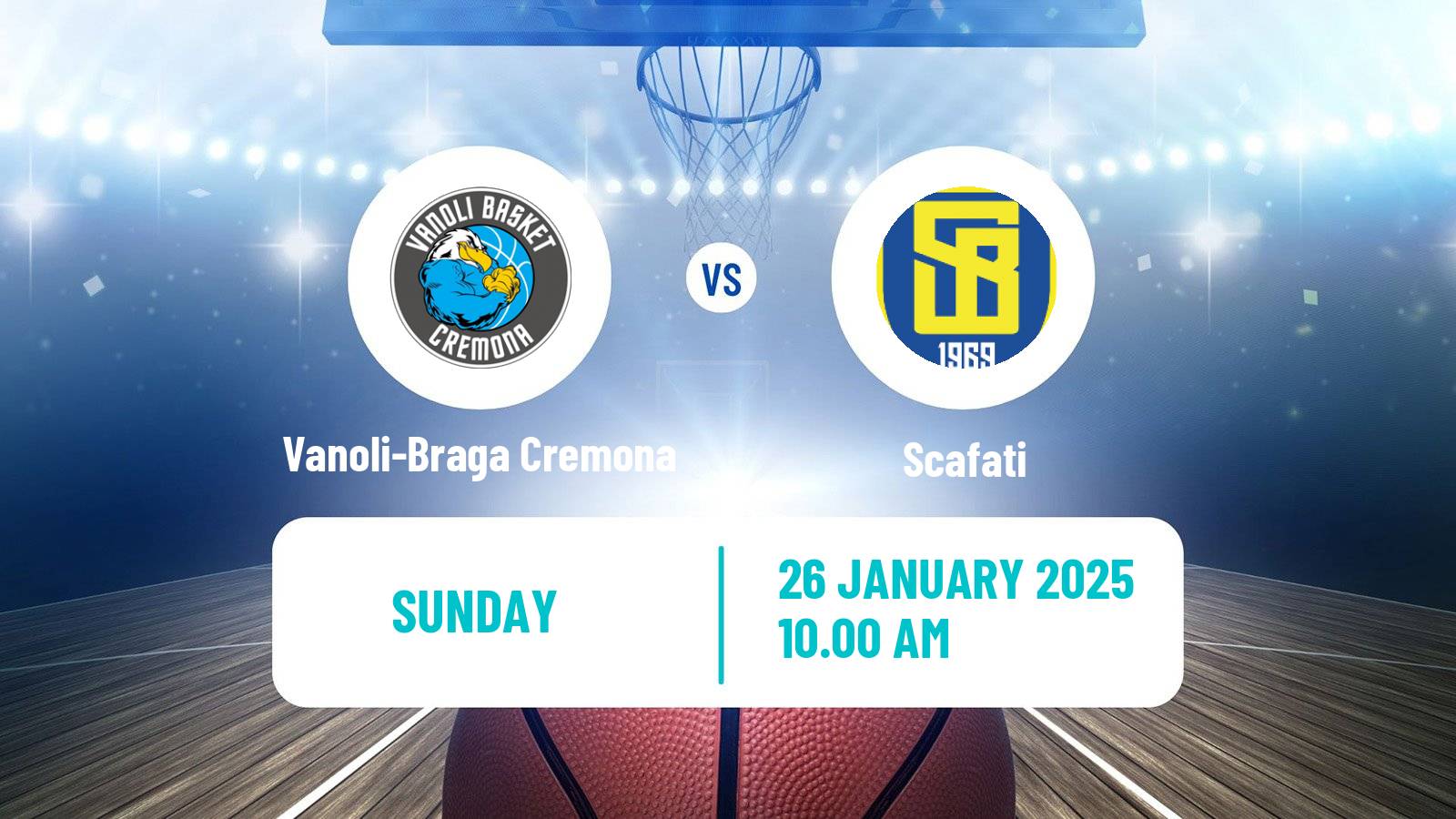 Basketball Italian Lega A Basketball Vanoli-Braga Cremona - Scafati