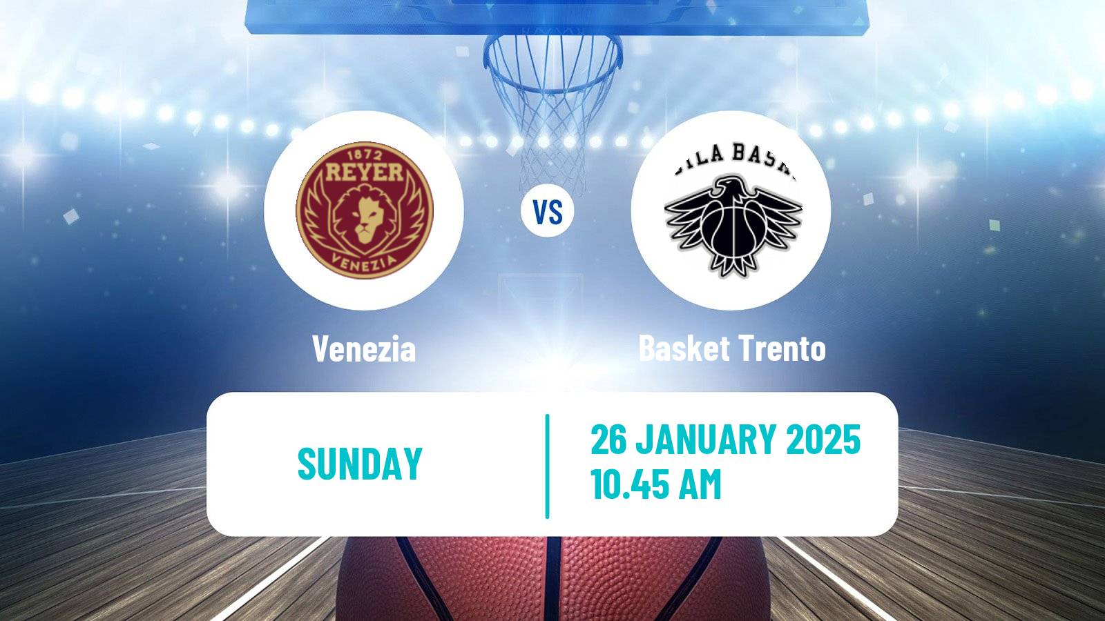 Basketball Italian Lega A Basketball Venezia - Basket Trento