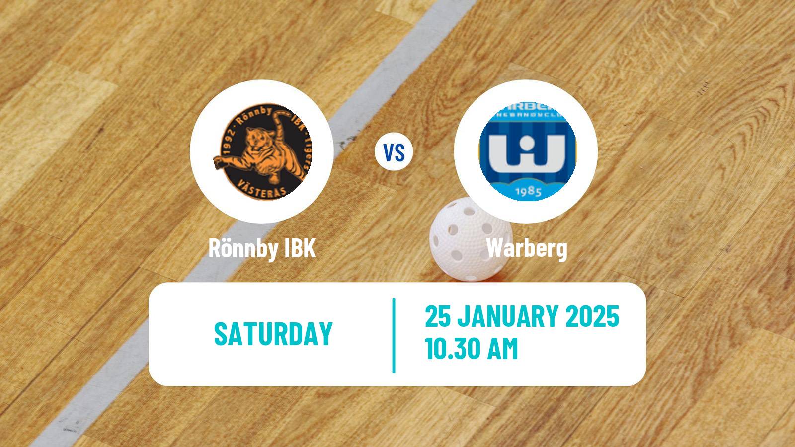 Floorball Swedish Superligan Floorball Women Rönnby IBK - Warberg