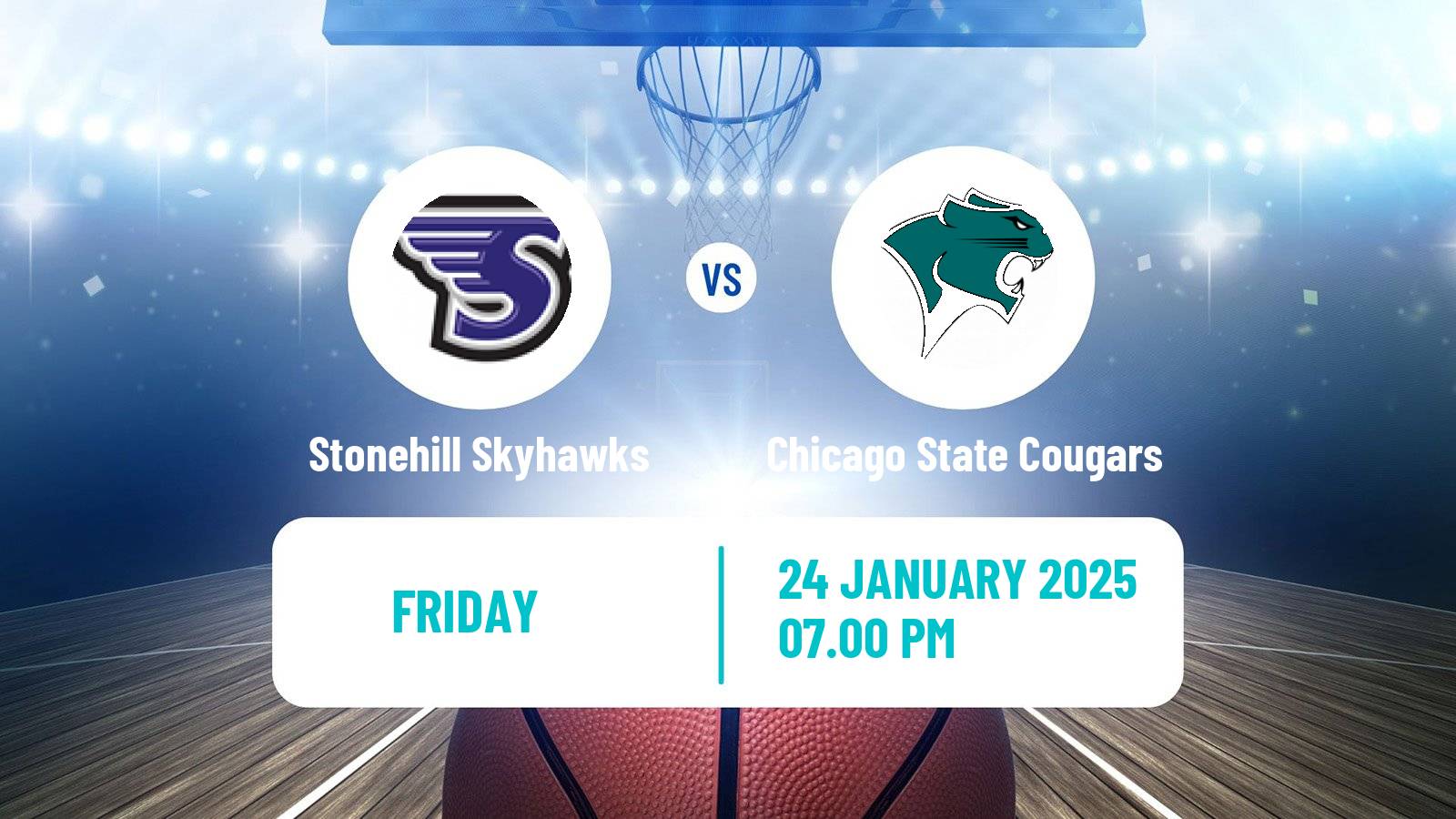 Basketball NCAA College Basketball Stonehill Skyhawks - Chicago State Cougars