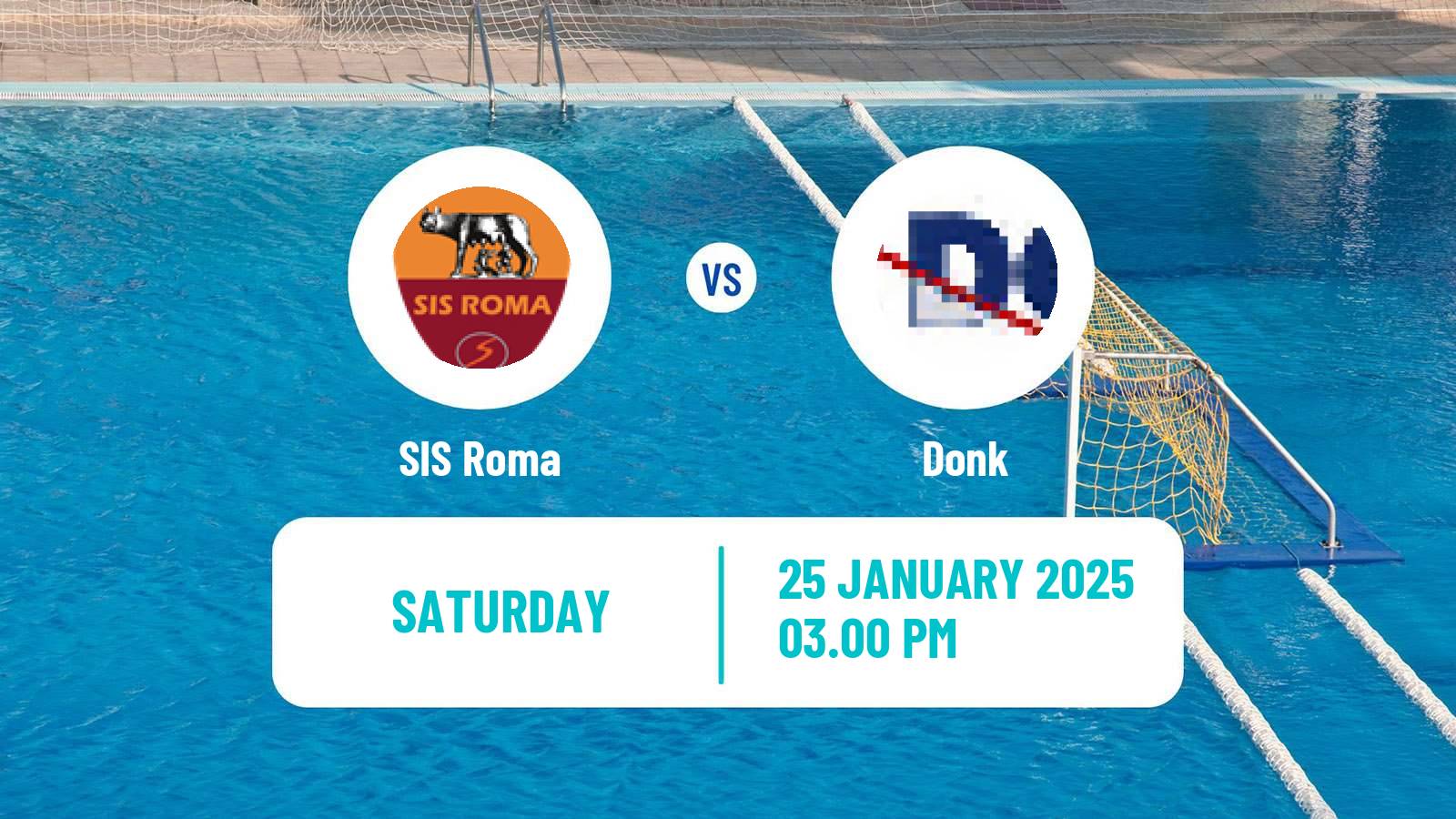 Water polo Champions League Water Polo Women SIS Roma - Donk