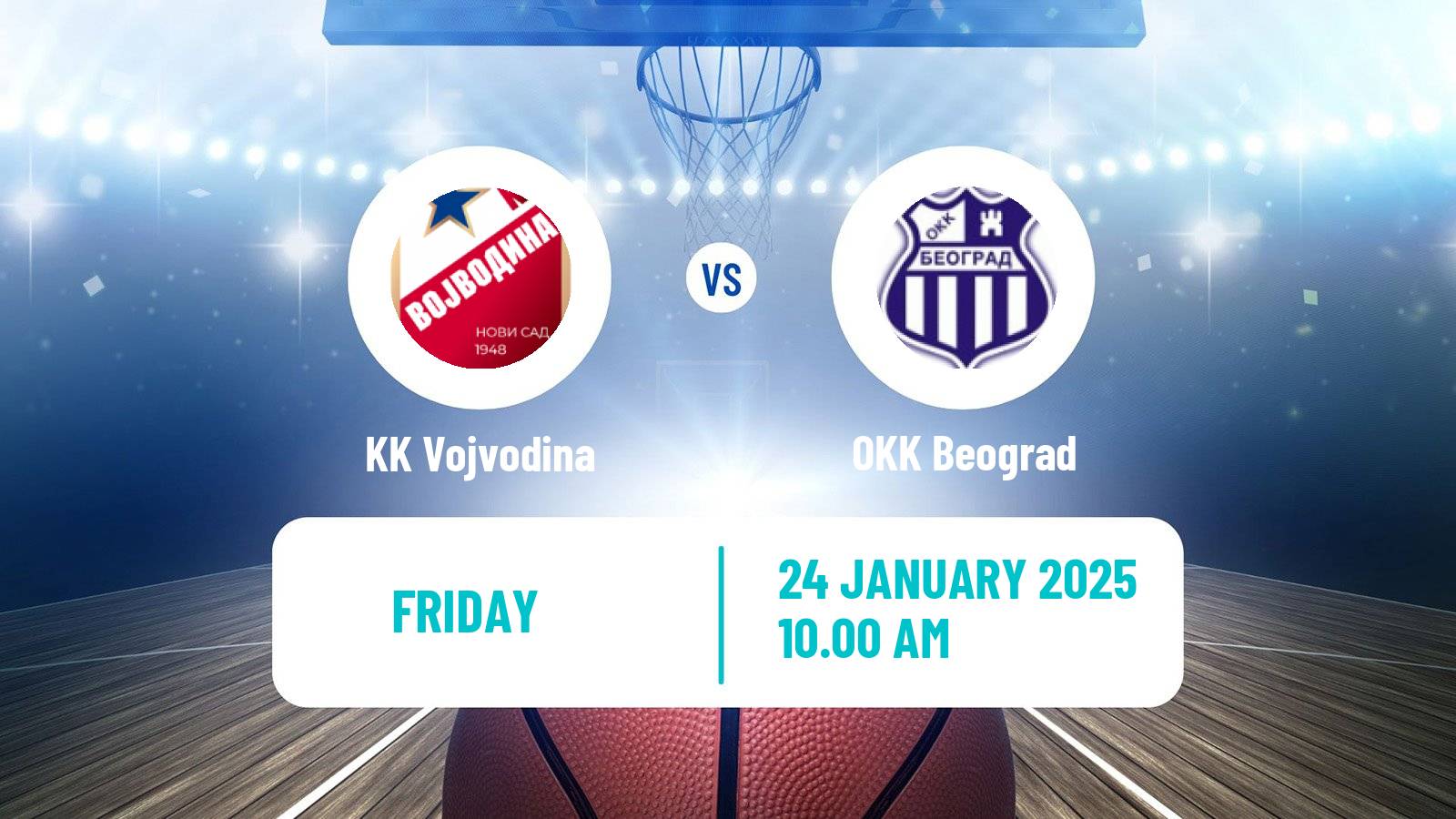 Basketball Serbian First League Basketball Vojvodina - OKK Beograd