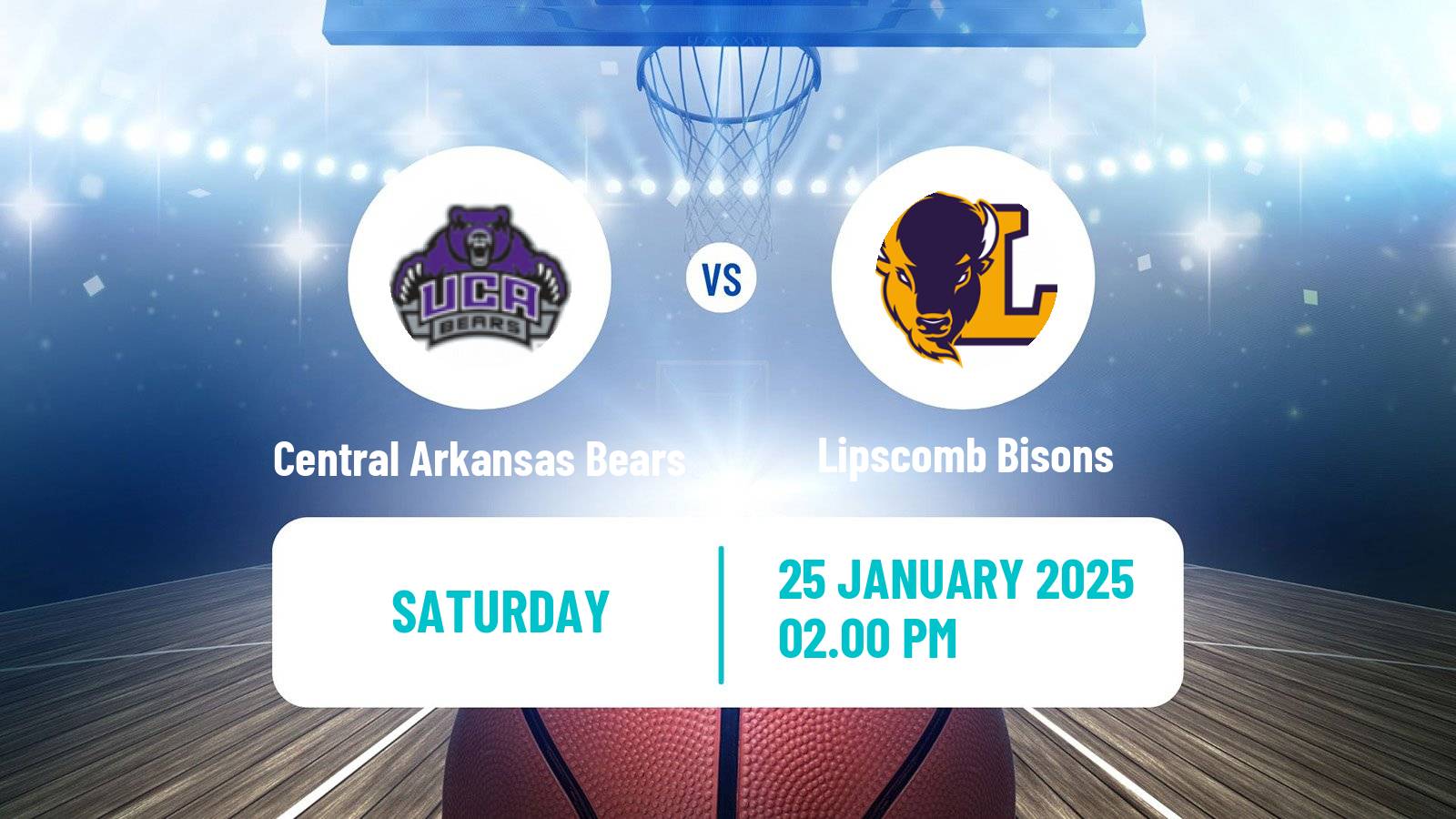 Basketball NCAA College Basketball Central Arkansas Bears - Lipscomb Bisons