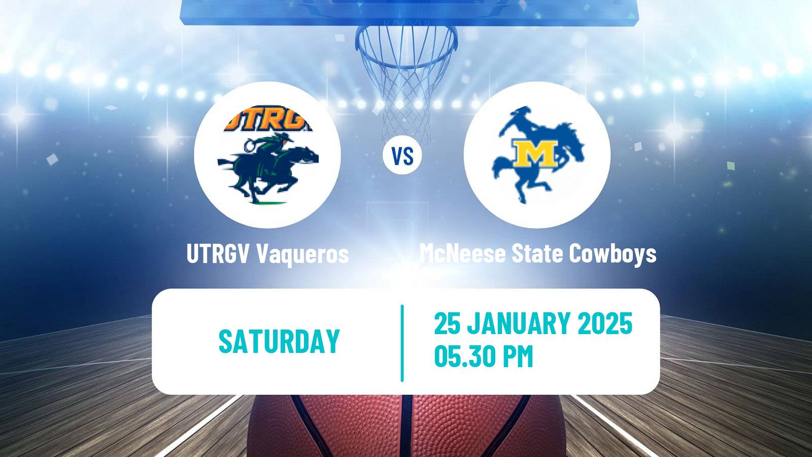 Basketball NCAA College Basketball UTRGV Vaqueros - McNeese State Cowboys