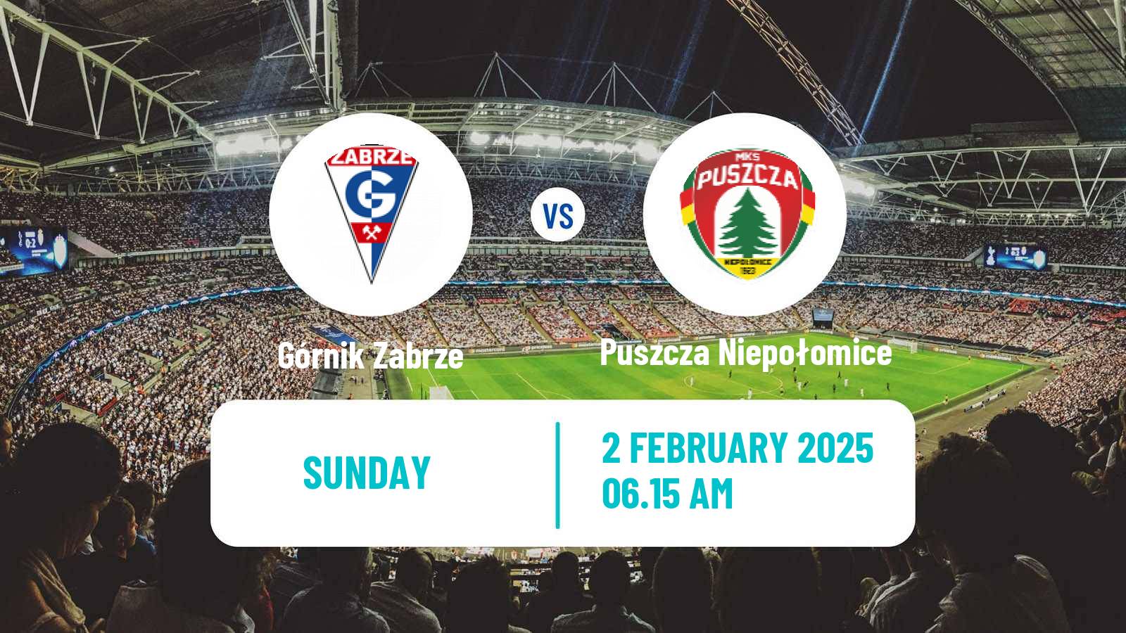 Soccer Polish Ekstraklasa Górnik Zabrze - Puszcza Niepołomice