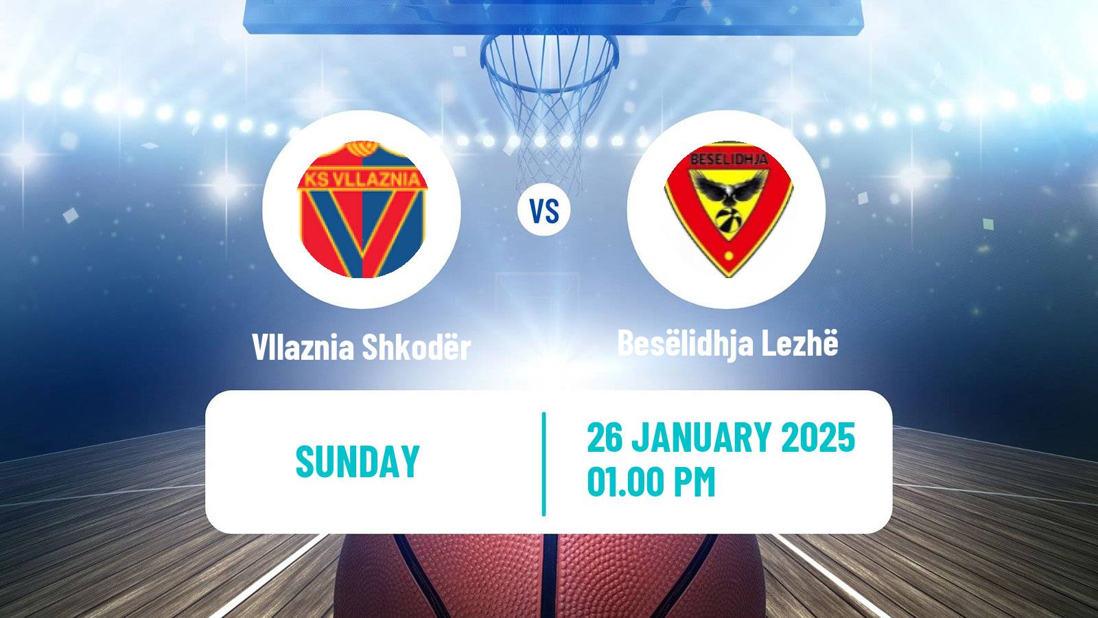 Basketball Albanian Superliga  Basketball Vllaznia Shkodër - Besëlidhja Lezhë