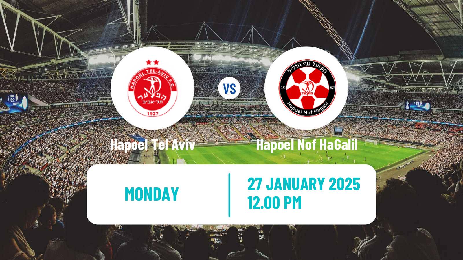 Soccer Israeli Liga Leumit Hapoel Tel Aviv - Hapoel Nof HaGalil