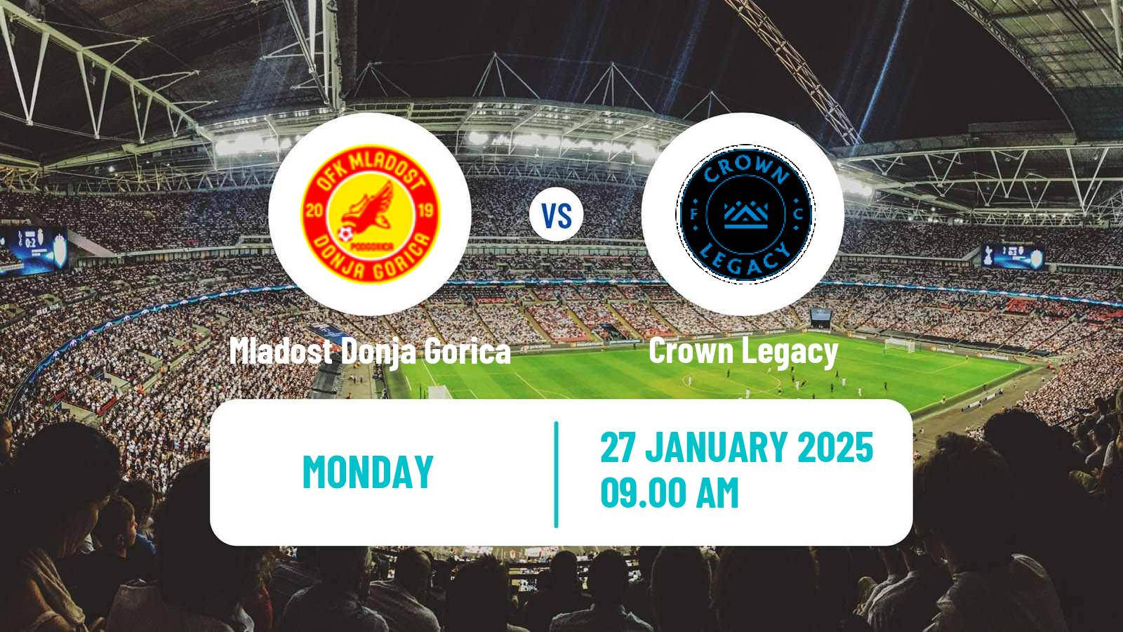 Soccer Club Friendly Mladost Donja Gorica - Crown Legacy