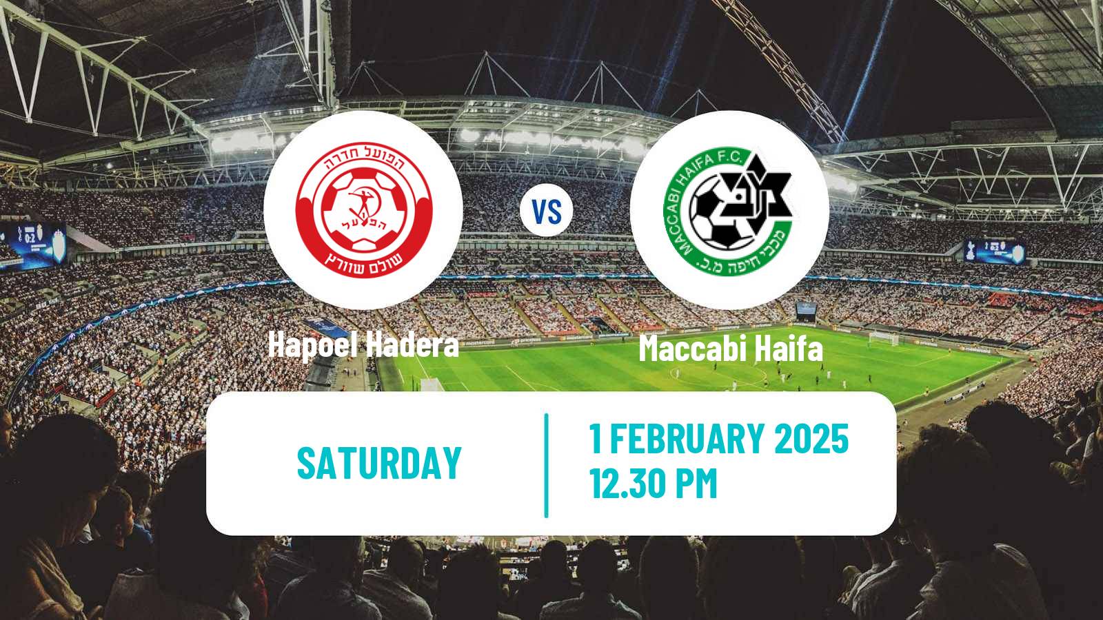 Soccer Israeli Ligat haAl Hapoel Hadera - Maccabi Haifa