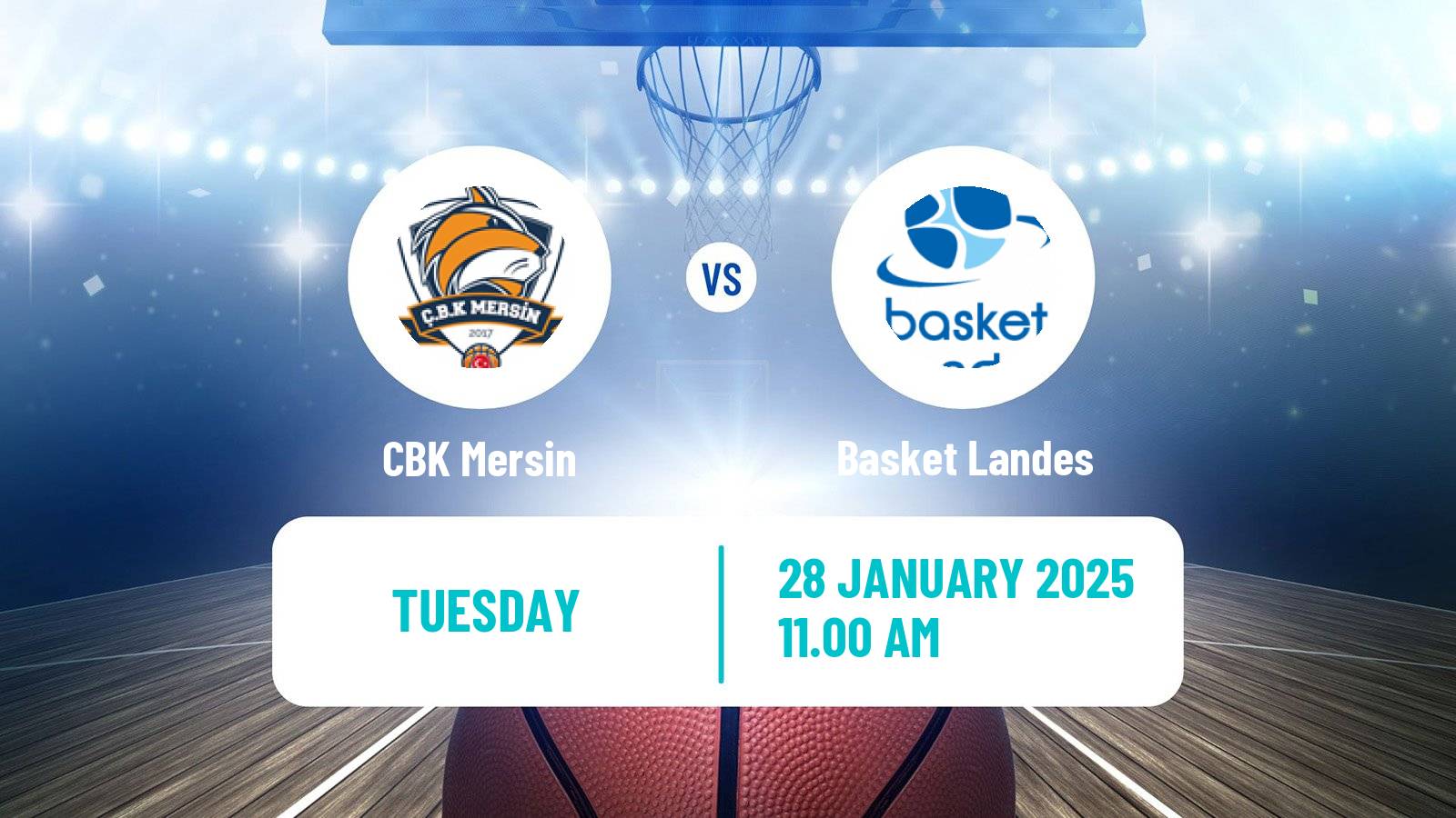 Basketball Euroleague Women CBK Mersin - Basket Landes